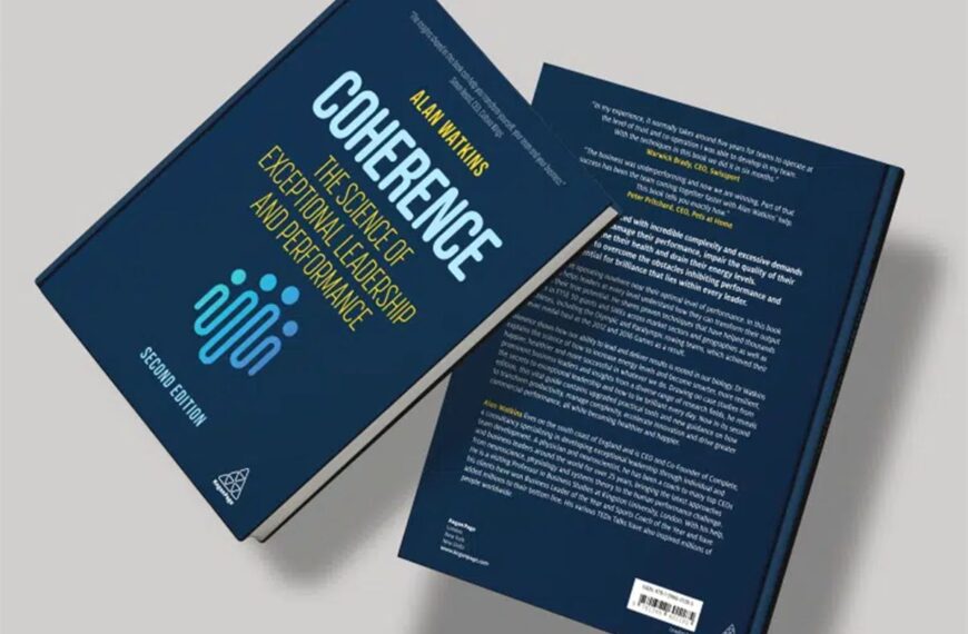 Coherence: The Science of Exceptional Leadership and Performance